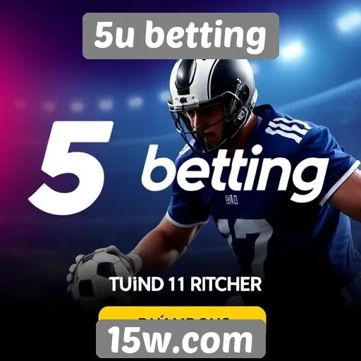 Promoções e bônus disponíveis no 5u betting